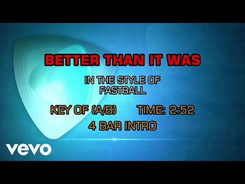 BetterThan It Was - Fastball