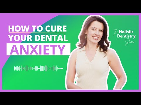 #16 Natural and Effective Ways to Deal with Dental Anxiety