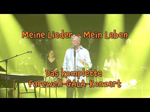 Meine Lieder – Mein Leben // Das komplette Farewell-GALA-Konzert // Reinhard Horn
