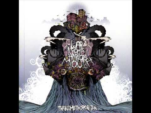 War From A Harlot's Mouth - If You Want To Blame Us For Something Wrong, Please Abuse This Song