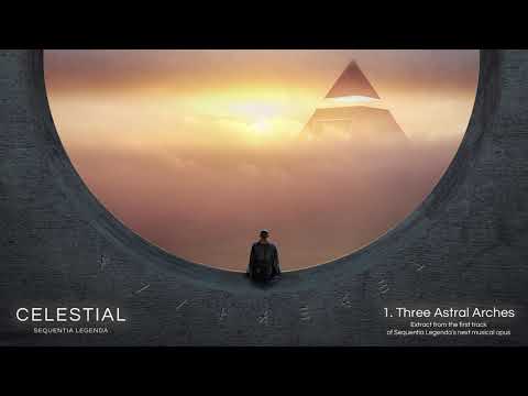 CELESTIAL by Sequentia Legenda 1.Three Astral Arches