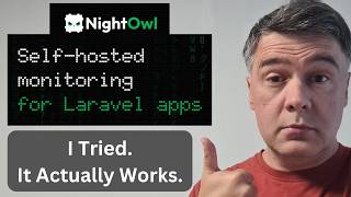 Night Owl: Cheaper Laravel Monitoring — Full Breakdown & Transcript
