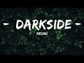 1HOUR NEONI Darkside Lyrics Top Best Songs