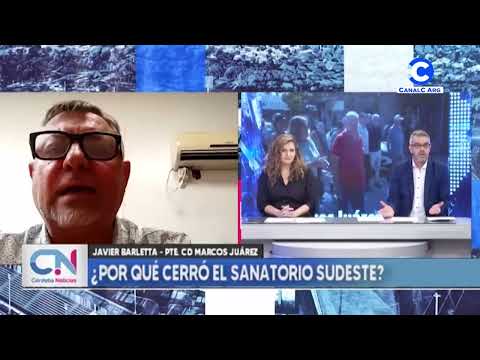 ¿Por qué cerró el Sanatorio Sudeste? | Javier Barletta, Pte. CD Marcos Juárez