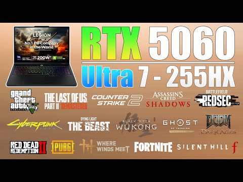 Lenovo Legion Pro 5 : RTX 5060 + Ultra 7 255HX - 15 Games Tested