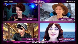 The Calyx Cthulhu RPG - One-Shot with Guest GM Lauren Bond, Cynthia Marie, Stef Woodburn