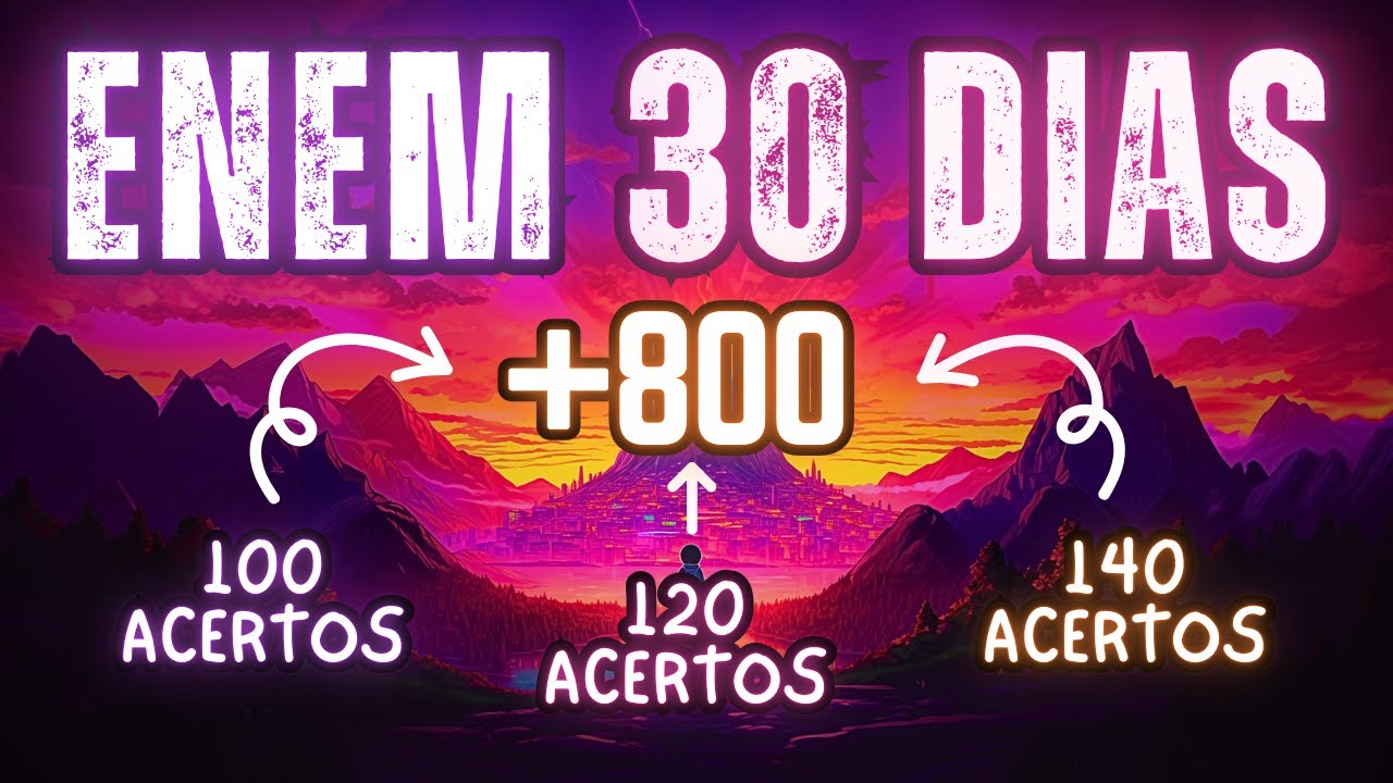 Como Melhorar a 1 Mês do ENEM (Plano para cada Nível)