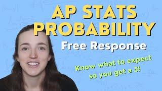 How To Do AP Stats Probability Questions! | Free Response Explained! | AP Statistics Exam Review