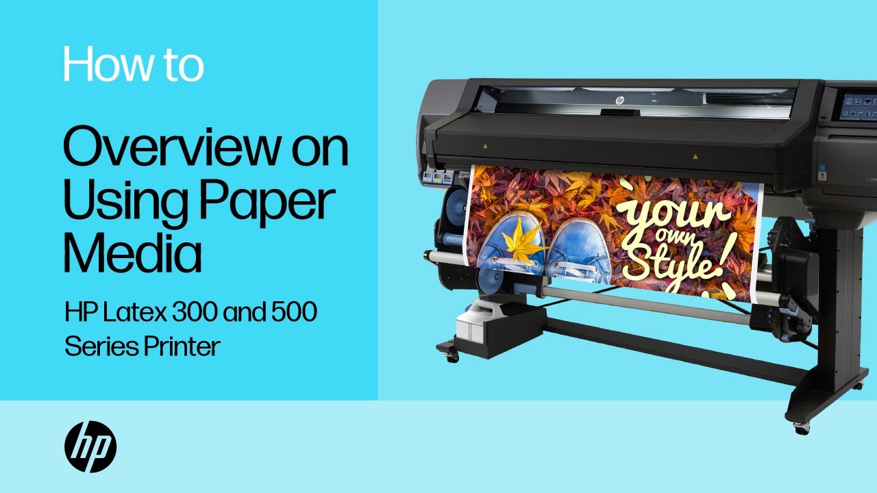 Overview on Using Paper Media on an HP Latex 300 and 500 Series Printer | HP Latex | HP Support