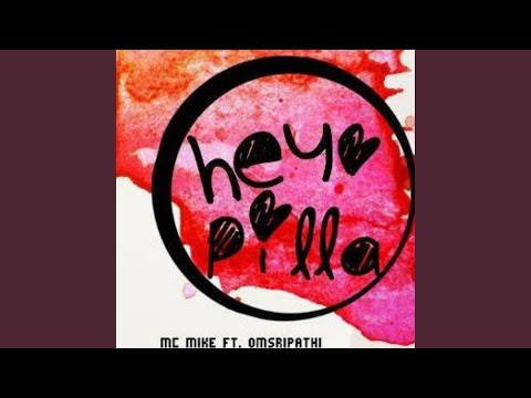 Hey Pilla (feat. MC Mike & Vidya Sirisha)