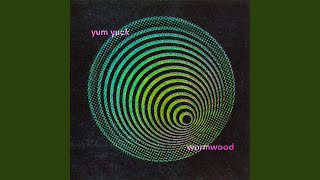 Kadr z teledysku Wormwood tekst piosenki Yum Yuck