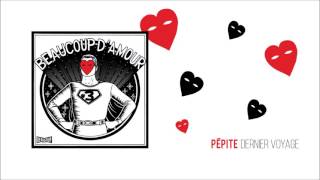 Pépite - Dernier Voyage