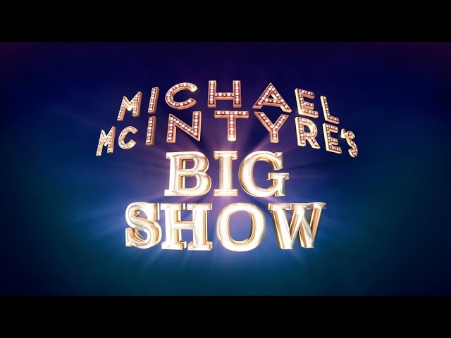 Michael McIntyre's Big Show