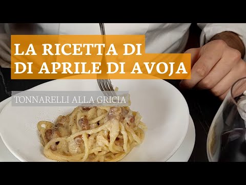 LA RICETTA DI APRILE: TONNARELLI ALLA GRICIA