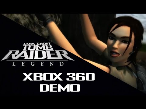 Xbox 360 Demo | Tomb Raider: Legend
