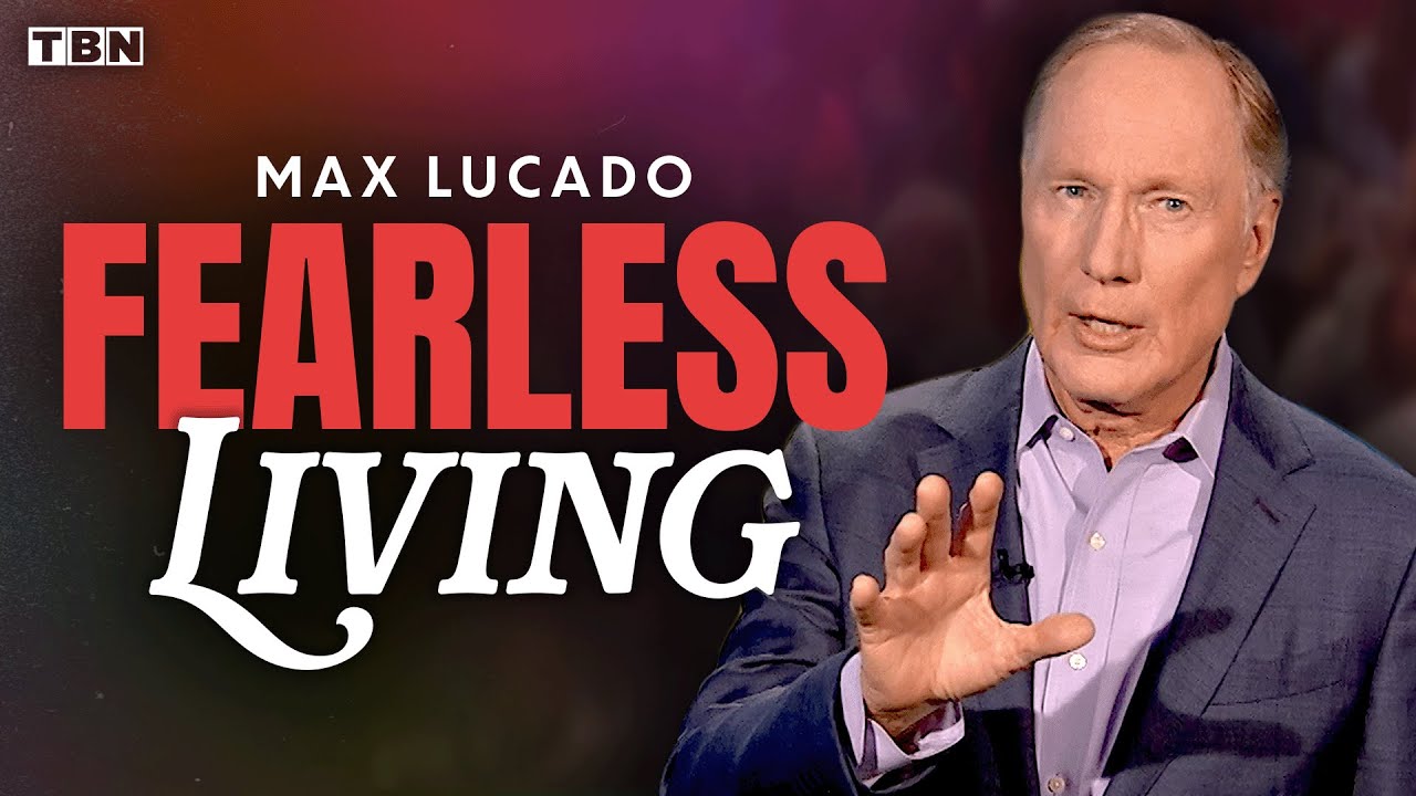 Max Lucado: STOP Letting Fear Control You and Walk in the Peace of God! | TBN