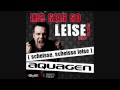Aquagen - Ihr Seid So Leise! 2011 (scheisse ...