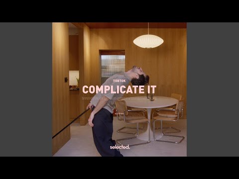 Complicate It (Extended)