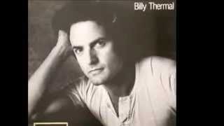 BILLY THERMAL How do I make you?