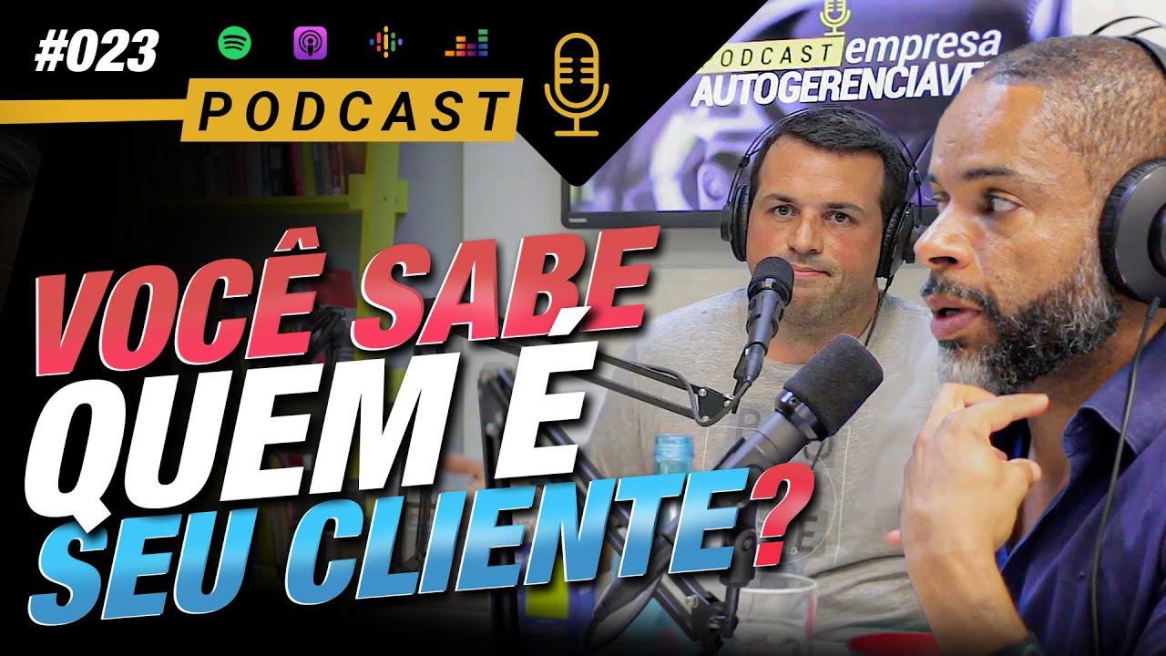 Você sabe quem é o seu CLIENTE IDEAL? | Podcast EAG #023