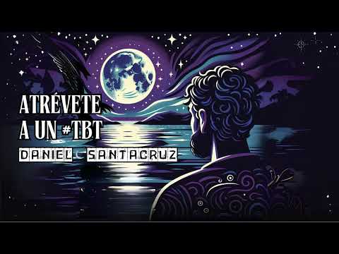 Daniel Santacruz - Atrevete A Un #Tbt (Audio Cover)