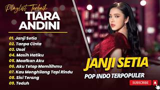 Download lagu TIARA ANDINI - JANJI SETIA - TANPA CINTA - USAI || POP INDO TERPOPULER 2026 mp3 Download lagu TIARA ANDINI - JANJI SETIA - TANPA CINTA - USAI || POP INDO TERPOPULER 2026 mp3