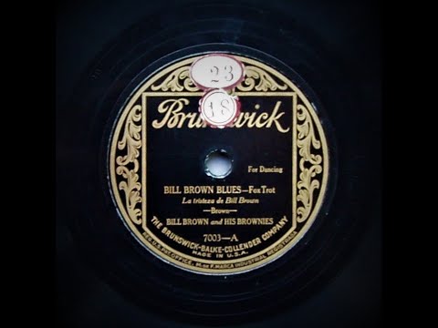 Bill Brown's Blues - Bill Brown and His Brownies (1927)