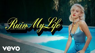 Musik-Video-Miniaturansicht zu Ruin My Life Songtext von Zara Larsson