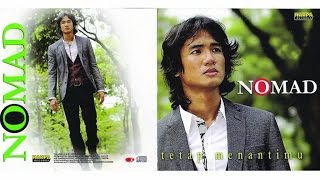 Download lagu Nomad - Tetap Menantimu mp3 Download lagu Nomad - Tetap Menantimu mp3