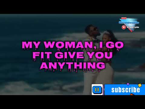 Patoranking ft Wande Coal - My woman my everything ( Official lyric video )