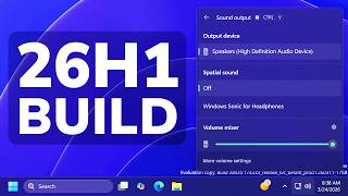 New Windows 11 26H1 Build – New Quick Settings, File Explorer and Fixe
