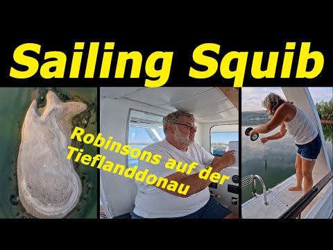 Sailing Squib - Den Rest erledigen wir dann unterwegs - Tieflanddonau /16