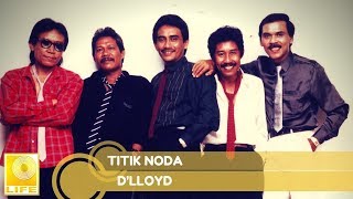 Download lagu D'lloyd - Titik Noda ( Music Audio) mp3 Download lagu D'lloyd - Titik Noda ( Music Audio) mp3