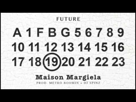 Future - Maison Margiela (Prod. Metro Boomin & Dj Spinz) (Audio)