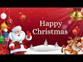 Happy Christmas Wishes Greetings Happy Christmas Status 2025 Christmas Song