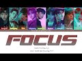 GHOST9 (고스트나인) – 'Focus (한 글자도 놓치지 마)' Lyrics (color coded han/rom/eng/가사)
