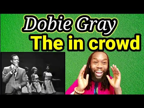 I didn't know... | DOBIE GRAY THE IN CROWD REACTION