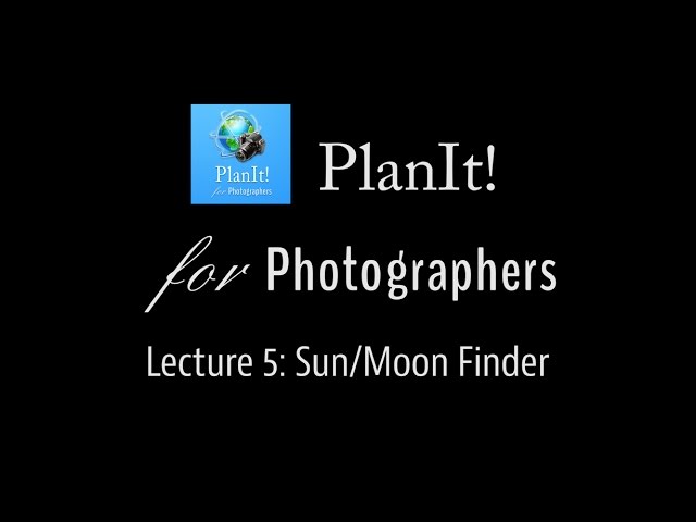 Planit! for Photographers | Plan the Shot! planit-for-photographers-plan-the-shot