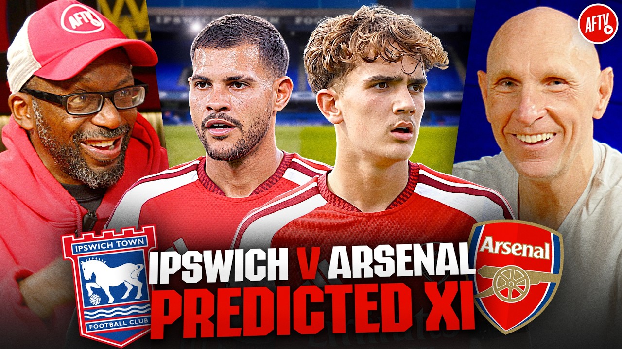 Rotate the XI or GO STRONG? | Predicted XI | Ipswich vs Arsenal
