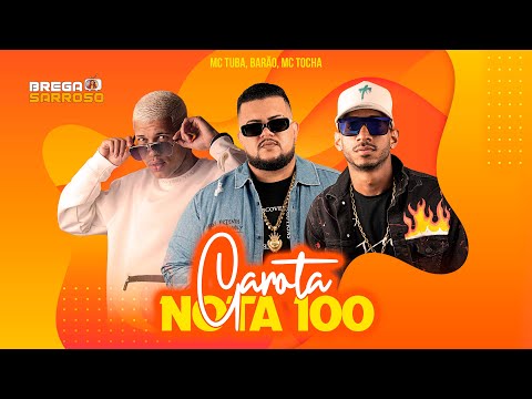 Barão, Mc Tocha e Tuba - Garota nota 100 (#BregaSarroso) #Cover