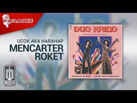 Ucok Aka Harahap - Mencarter Roket (Official Karaoke Video)