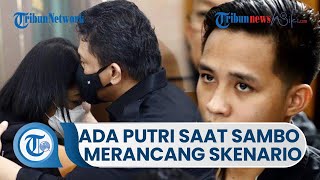 Dipersidangan Eliezer Sebut Ada Putri Candrawathi Saat Ferdy Sambo Rancang Skenario Pembunuhan Yosua