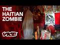 Investigating The Haitian Zombie Full Documentary