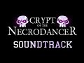 Crypt Of The NecroDancer - [FULL SOUNDTRACK ...