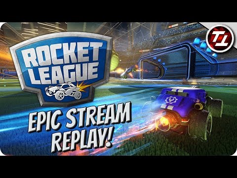 Epic Rocket League Stream Replay!