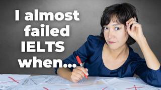 I Spent 7 Years on IELTS. Here’s How to PASS