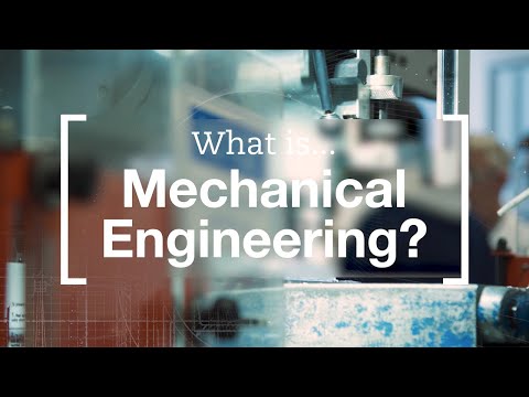 What is Mechanical Engineering?