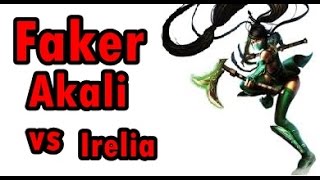 preview picture of video 'LOL Pro - Faker Akali vs Irelia - Korea SoloQ'