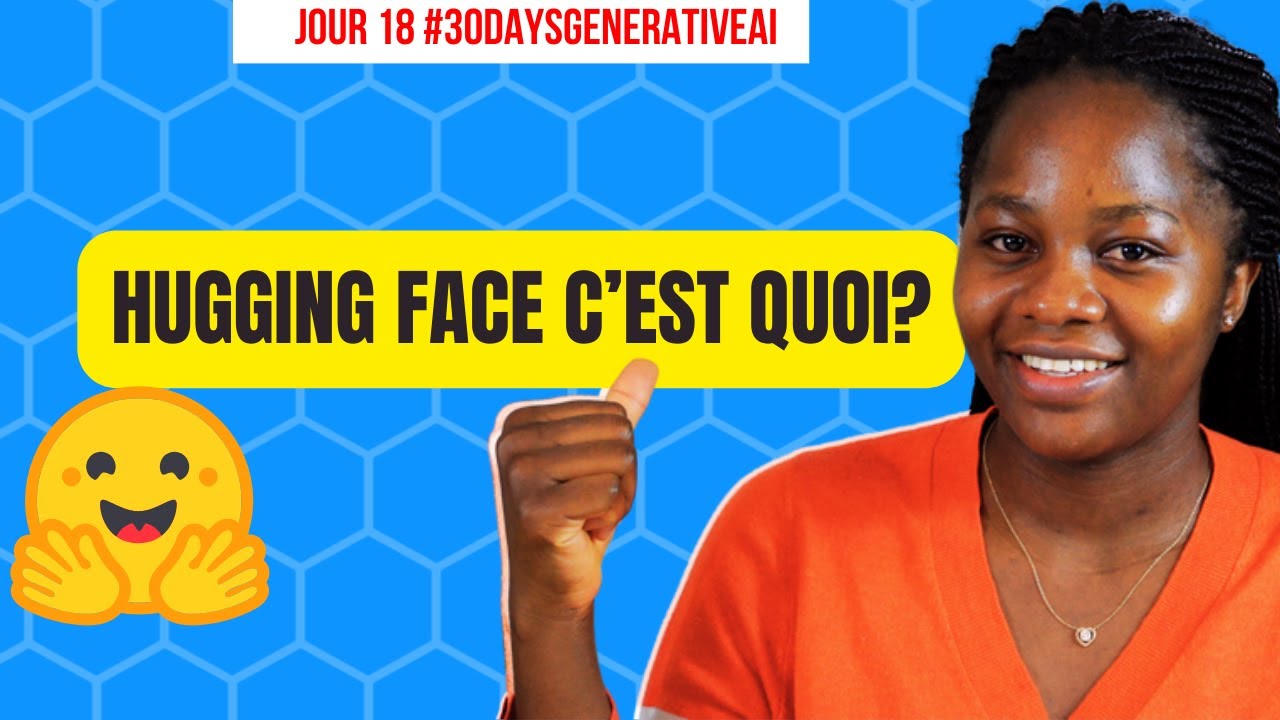 Découvrez Hugging Face En Moins de 20 min - Guide Pour Débutants