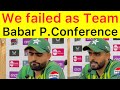 Babar Azam Press conference after lost 0-2 series vs England | we failed as an team, this not good
